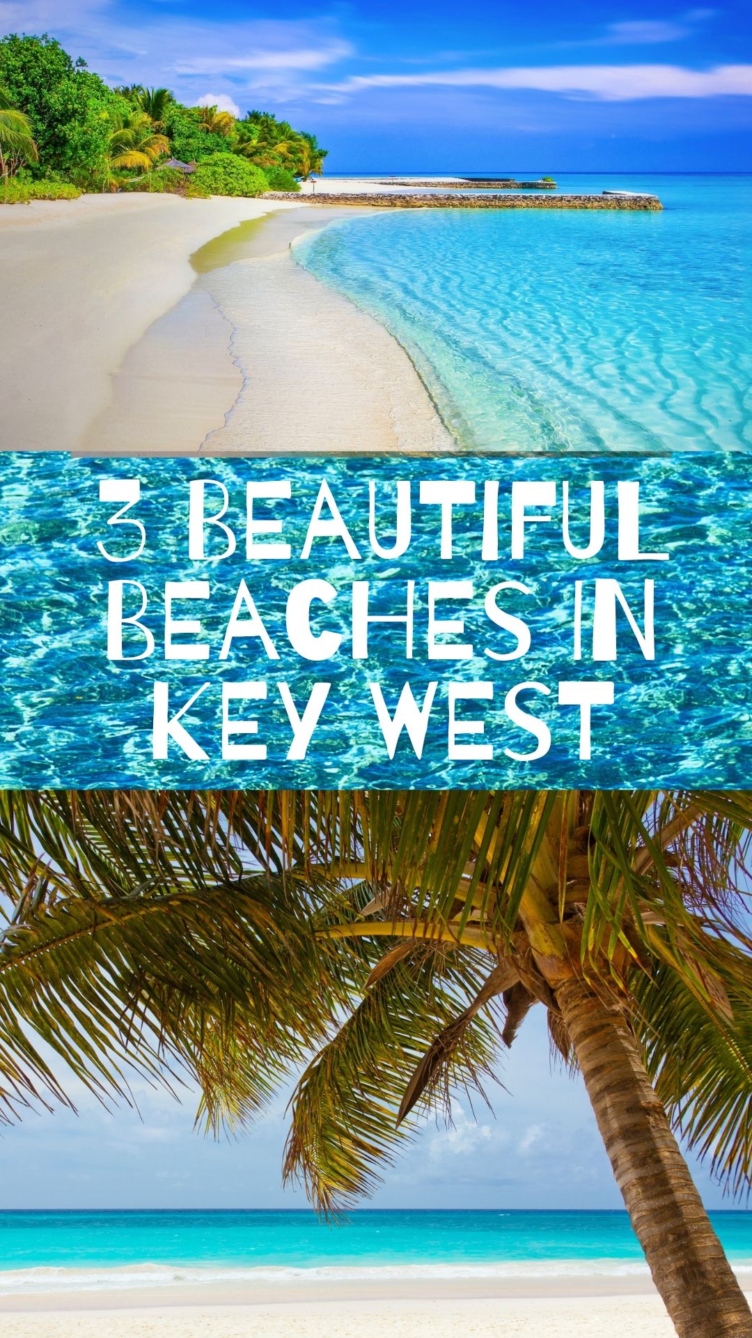 The Three Most Beautiful Beaches In Key West Commercial 